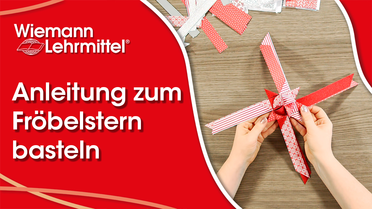 W-93288_Bastelanleitung_Froebelstern-Streifen_wiemann-lehrmittel Video_zur_Bastelanleitung_Froebelstern-Streifen_wiemann-lehrmittel