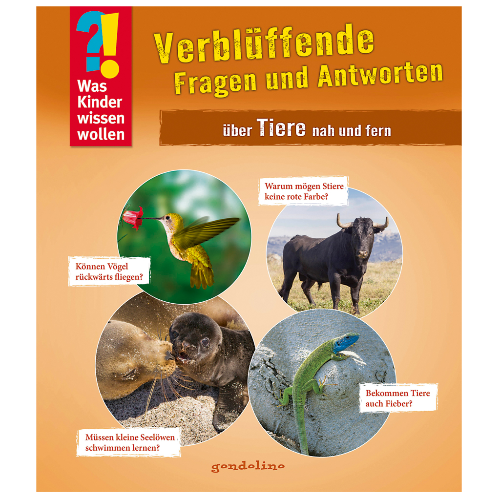Was Kinder wissen wollen - „Tiere nah und fern“