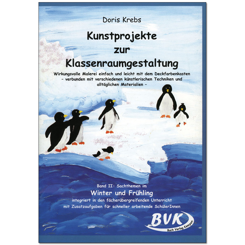 Kunstprojekte zur Klassenraumgestaltung Band 2