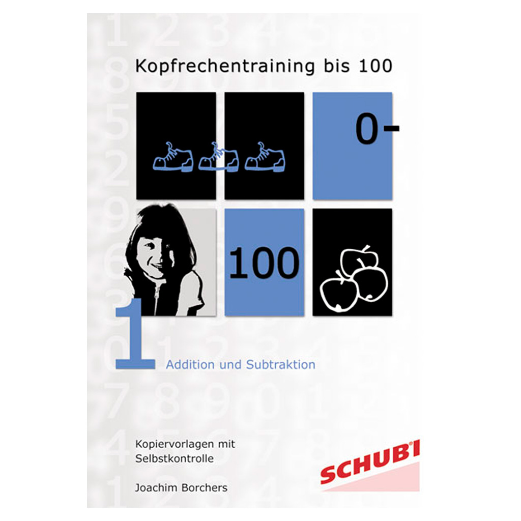 Schubi® Kopfrechentraining bis 100 – Addition und Subtraktion