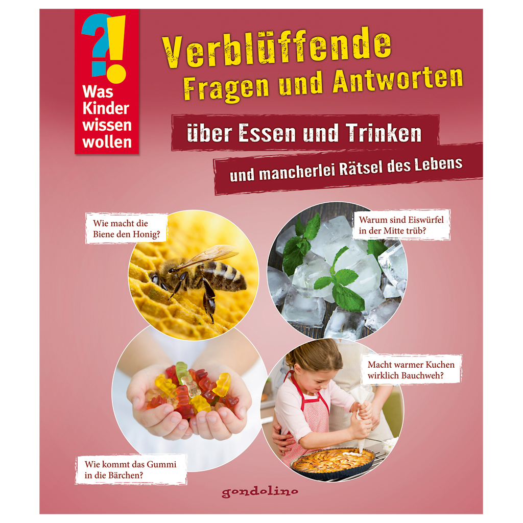 Was Kinder wissen wollen - „Essen und Trinken“