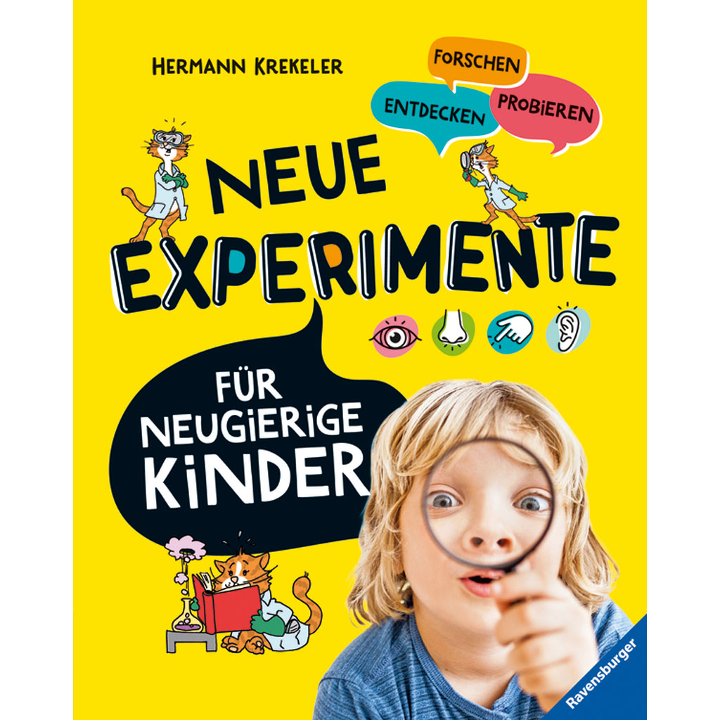 Neue Experimente für Kinder - Spannende Versuche für Kinder ab 5 Jahren Neue Experimente für Kinder - Spannende Versuche für Kinder ab 5 Jahren