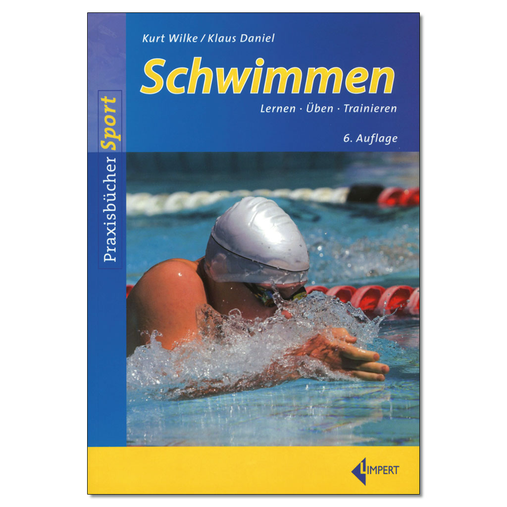 Schwimmen - Lernen, Üben, Trainieren