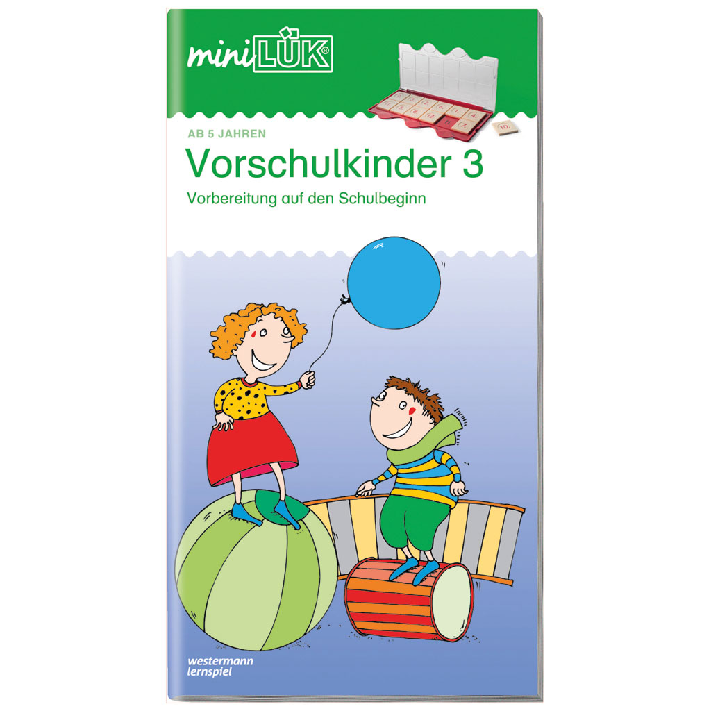 miniLÜK Vorschulkinder 3 Vorbereitung auf den Schulbeginn miniLÜK Vorschulkinder 3 Vorbereitung auf den Schulbeginn