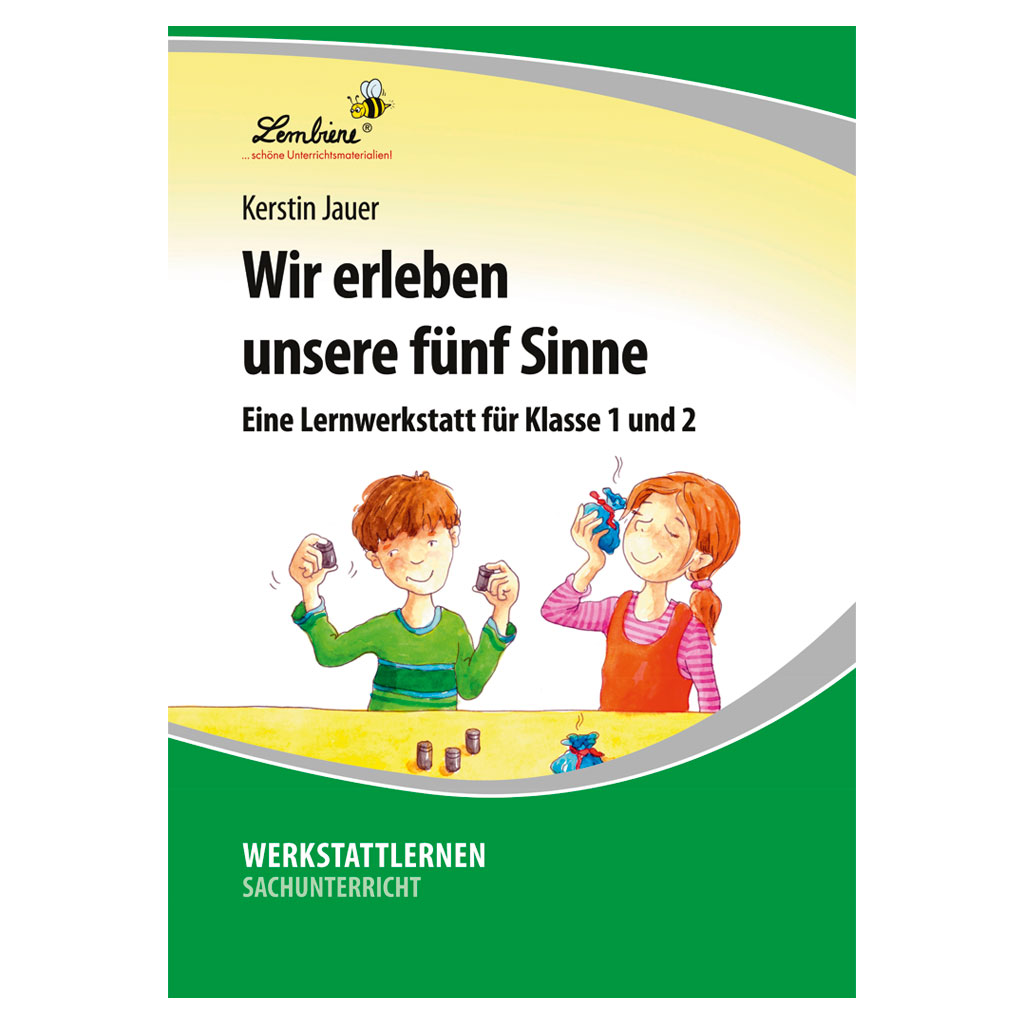 Wir erleben unsere fünf Sinne