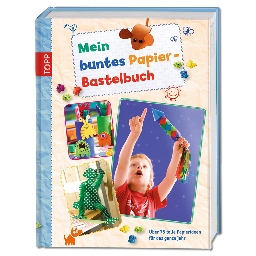 TOPP® Mein buntes Papier-Bastelbuch
