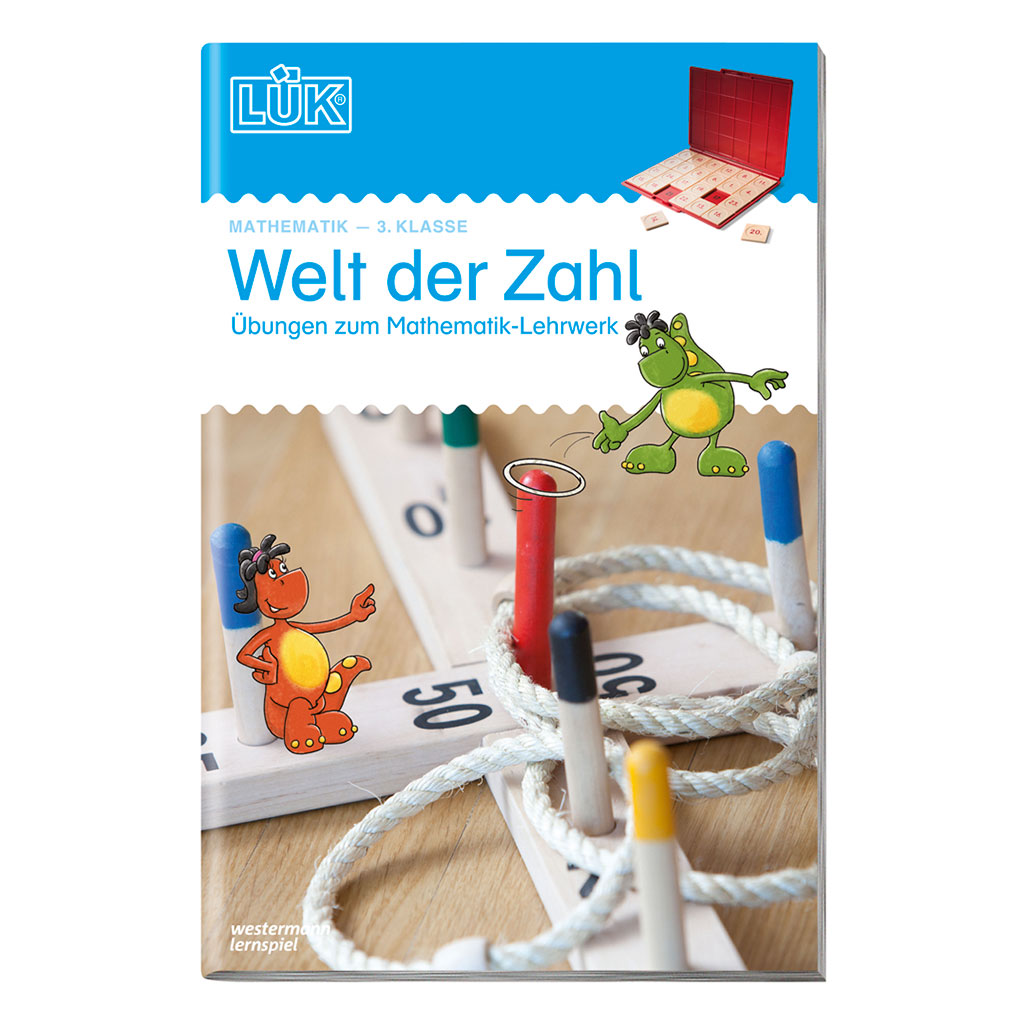 LÜK Welt der Zahl Übungen zum Mathematik-Lehrwerk LÜK Welt der Zahl Übungen zum Mathematik-Lehrwerk
