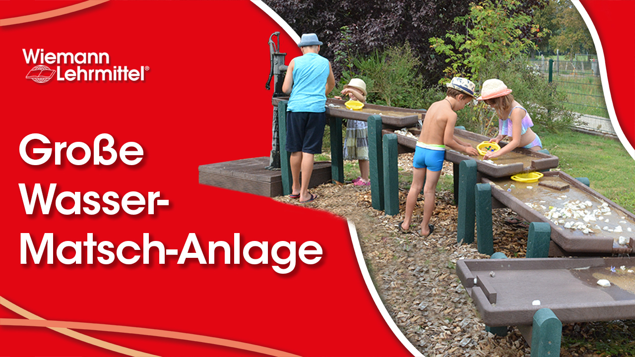 W-82176_Grosse_Wasser_Matsch_Anlage_Wiemann_Lehrmittel Video_zu_Grosse_Wasser_Matsch_Anlage_Wiemann_Lehrmittel