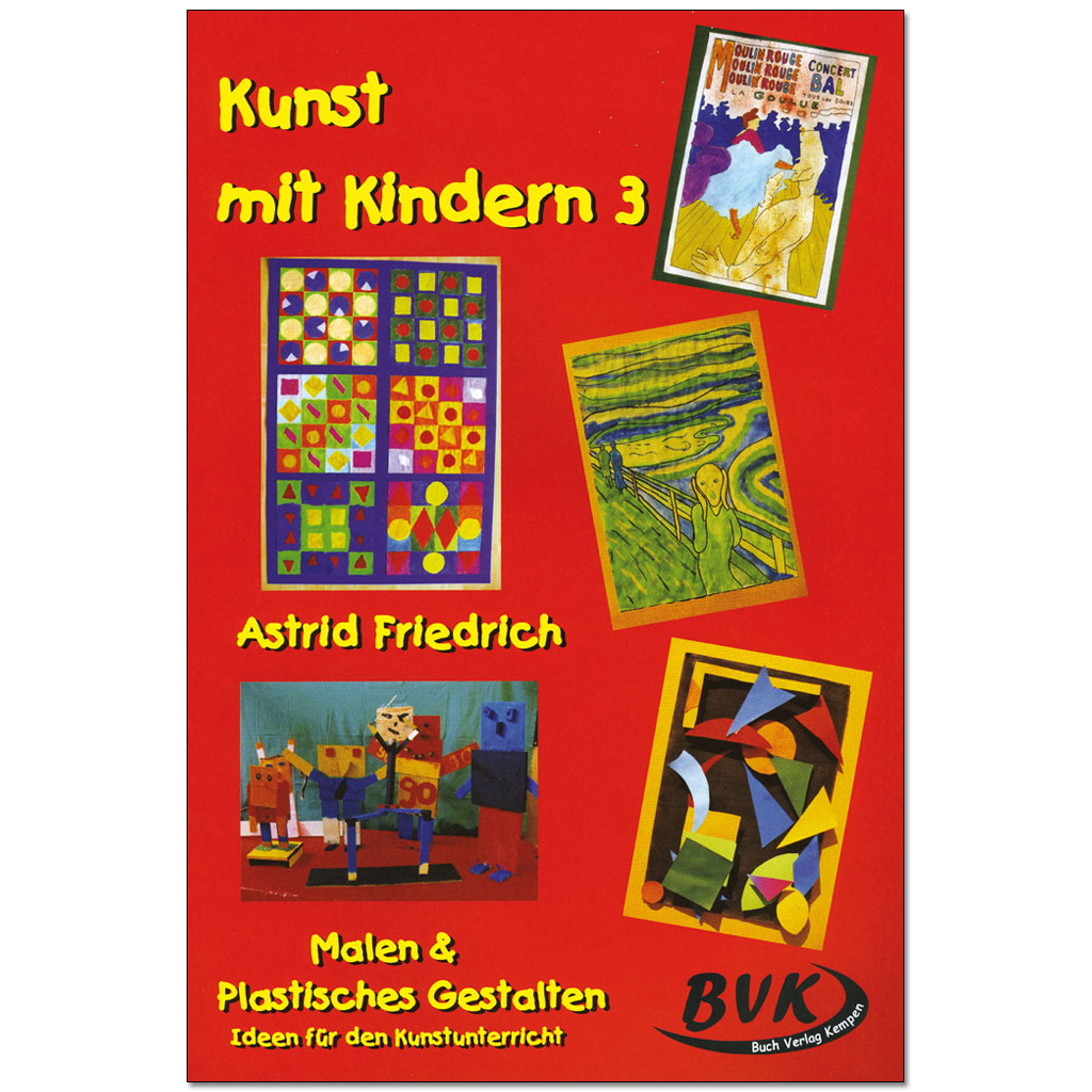Kunst mit Kindern 2 – Malen & Plastisches Gestalten