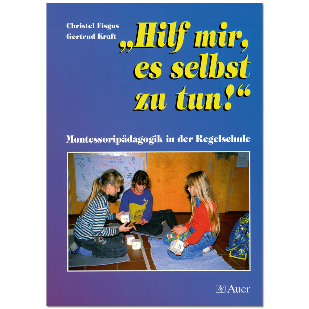 Montessori-Buch „Hilf mir, es selbst zu tun!“