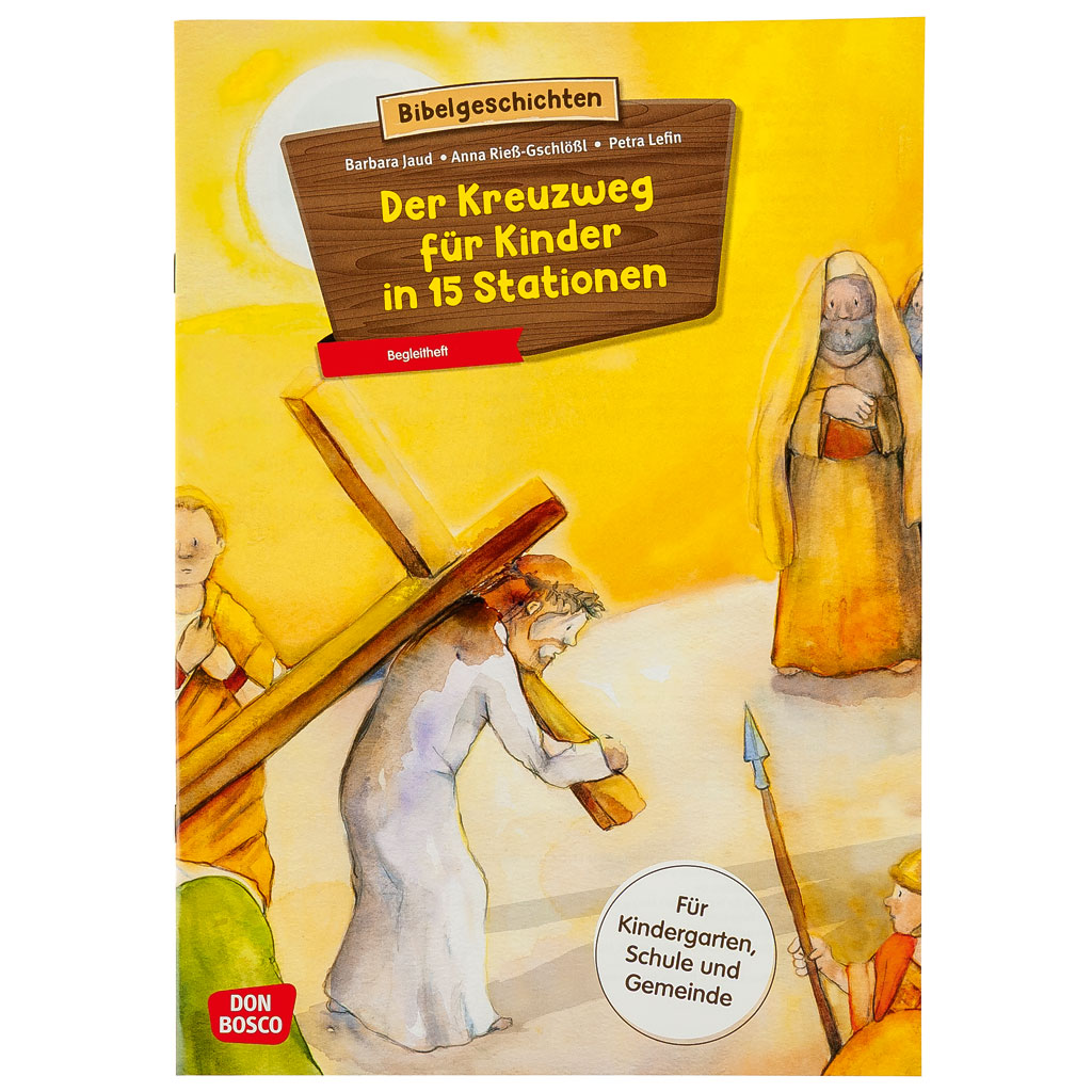 Kamishibai Der Kreuzweg für Kinder in 15 Stationen