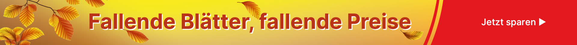 Banner mit Herbstblättern mit Aufschrift „Fallende Blätter, fallende Preise – jetzt sparen“