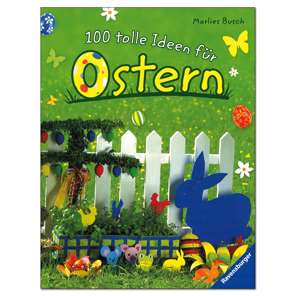 100 tolle Ideen für Ostern