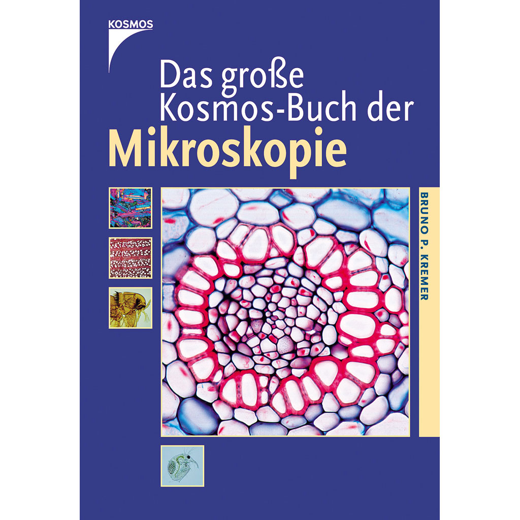 Das große Kosmosbuch der Mikroskopie