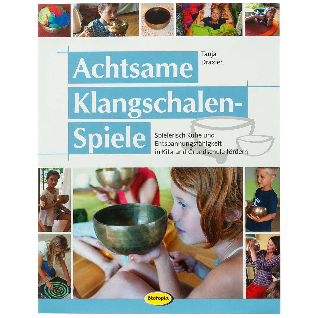 Achtsame Klangschalen-Spiele