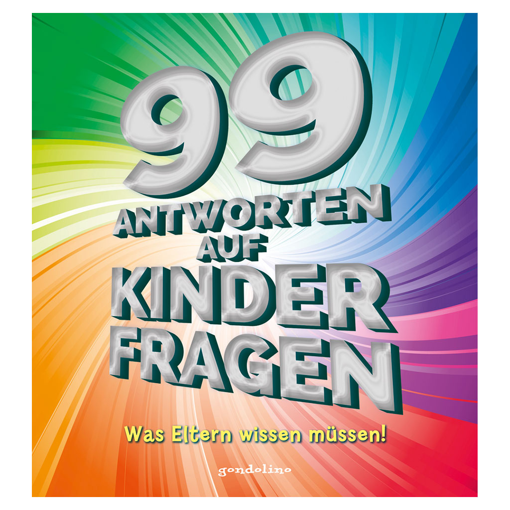 99 Antworten auf Kinderfragen