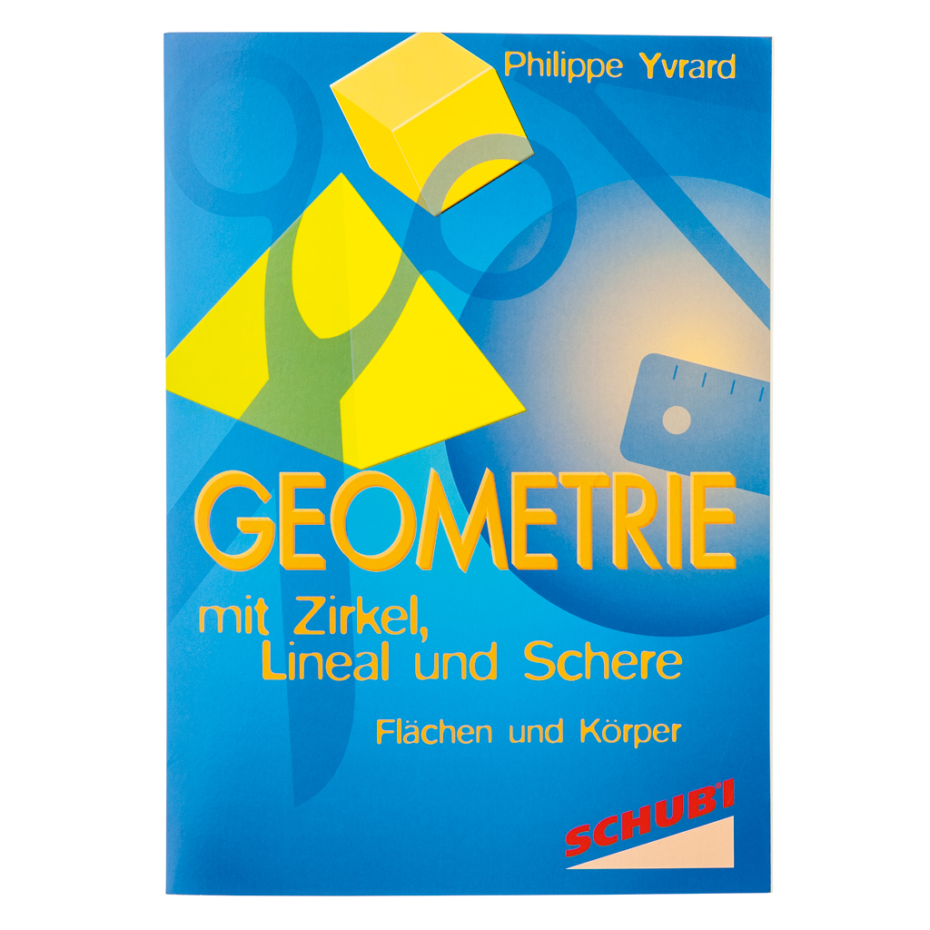 Schubi® Geometrie mit Zirkel, Lineal und Schere