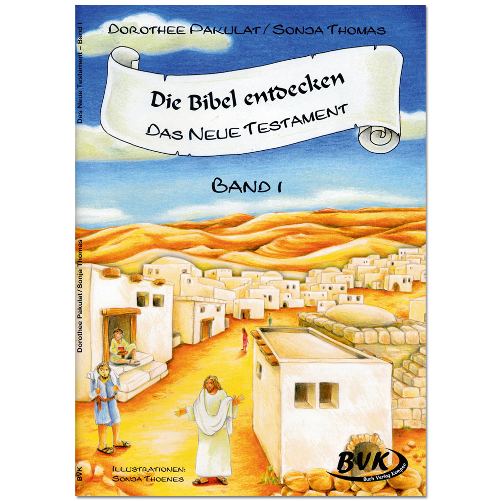 Die Bibel entdecken – Das Neue Testament – Band 1